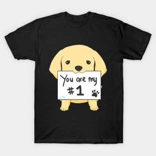 Puppy - You are my #1 T-Shirt